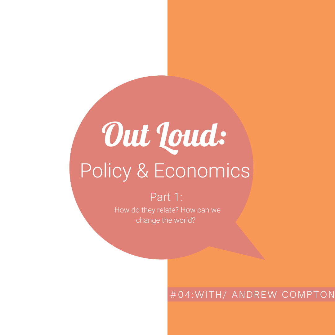 #04 The Relationship Between Policy and Economics