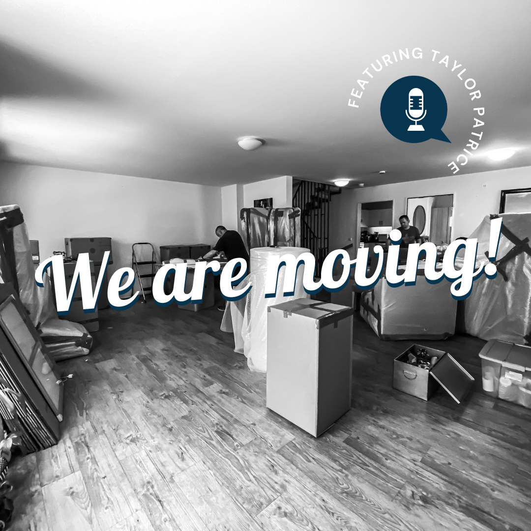 #08 Moving Boxes & Lessons from Living Abroad